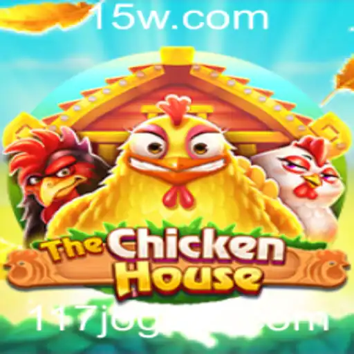 TheChickenHouse: Descubra o Empolgante Mundo do Novo Jogo 117jogo